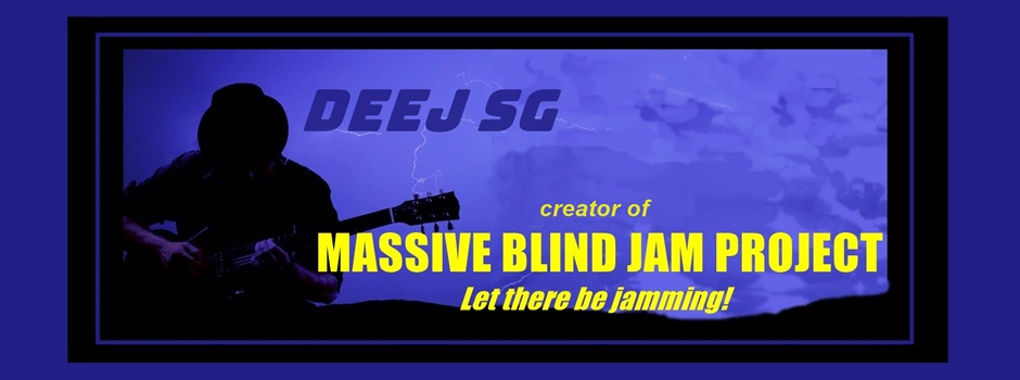 Deej SG - Creator of Massive Blind Jam Project